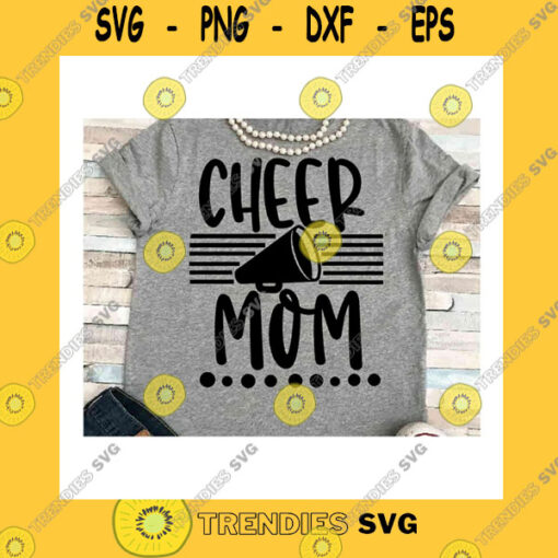Funny SVG Cheerleader Mom Svg Svg Dxf Jpeg Silhouette Cameo Cricut Cheerleader Iron On Cheer Sign Cheer Mom Svg Cheer Mom Iron On Megaphone Tournament
