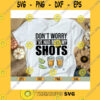 Funny SVG Dont Worry Ive Had Both My Shots Funny Vaccination TequilaDrinking Funny TequilaTequila Love Svg Eps Png DxfCut Files Clipart Cricut.