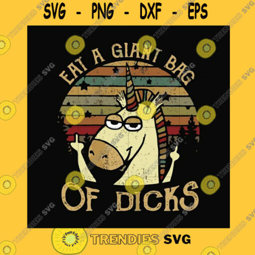 Funny SVG Eat A Giant Bag Of Dicks Svg Png Dxf Eps File