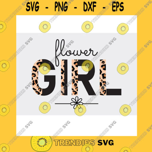 Funny SVG Flower Girl Svg Png Half Leopard Flower Girl Svg Png Baby Girl Svg Png Girls Svg Png New Baby Girl Svg Png Wedding Svg Bridal Bride