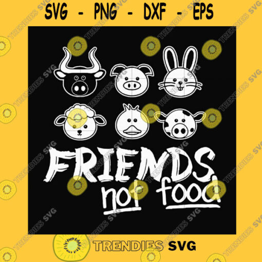 Funny SVG Friends Not Food Svg Png Dxf Eps File