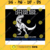 Funny SVG Funny Lets Eat Kids Punctuation Saves Lives Dinosaur Funny Grammar Funny Teacher Svg English Teacher Svg Eps Png DxfClipart Cricut.