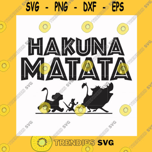 Funny SVG Hakuna Matata Svg Png Dxf Eps File