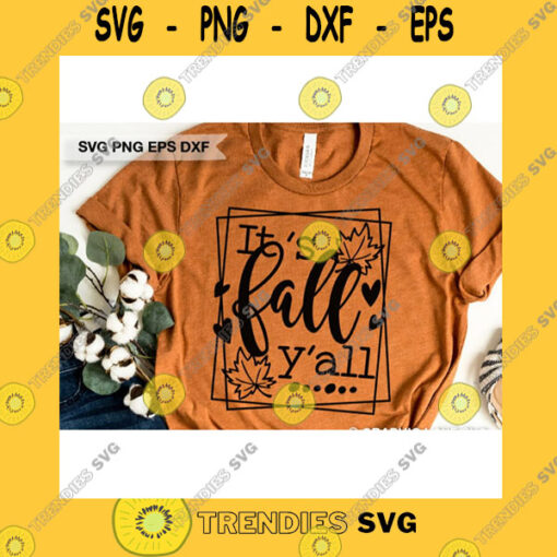 Funny SVG It39S Fall Y39All Svg Fall Women Shirt Svg Fall Mom Shirt Svg It39S Fall Yall Women Shirt Iron On Png Southern Fall Svg Autumn Svg