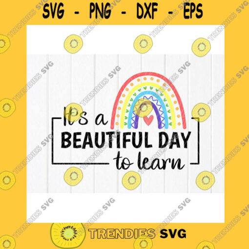 Funny SVG Its A Beautiful Day To Learn Svg Teacher Gift SvgTeacher Life Svg Teacher Appreciation Svg Teacher Mug Svg Instant Download For Cricut