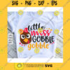 Funny SVG Little Miss Gobble Gobble Svg Little Girl Turkey Svg Girl Thanksgiving Svg Turkey Face Svg Turkey Shirt Baby Thanksgiving Kids Svg File