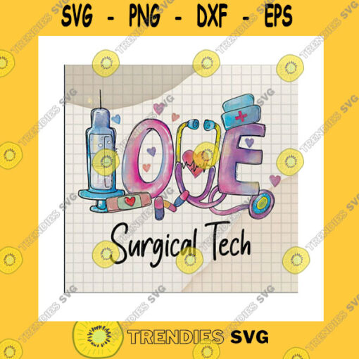 Funny SVG Love Surgical Tech Png Custom Hashtag Surgical Technologist Hospital Stuffs Hypodermic Needle Surgical Tech Gift Png Sublimation Print