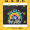 Funny SVG Make Your Mark And See Where It Takes You Rainbow Dot Day Svg Png Eps Dxf