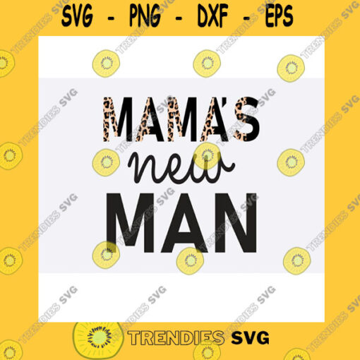 Funny SVG Mamas Little Man Svg New Baby Baby Boy Newborn Mamas New ManHalf Half Leopard Mamas Little New Man Svg Png Mamas New Man Leopard