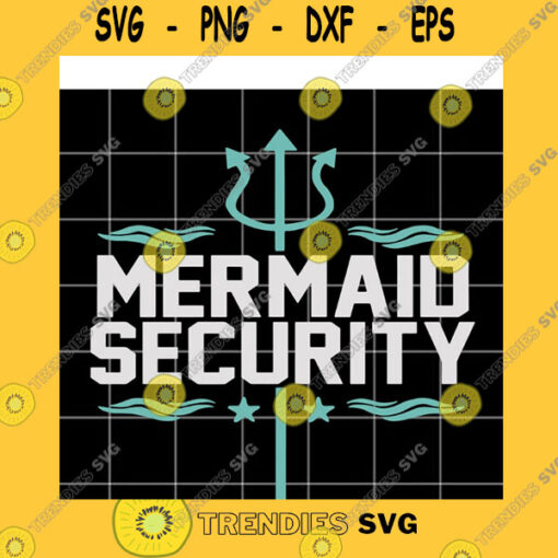 Funny SVG Mermaid Security Svg Security Patrol Cop Mermaid Life Mermaid Party Svg