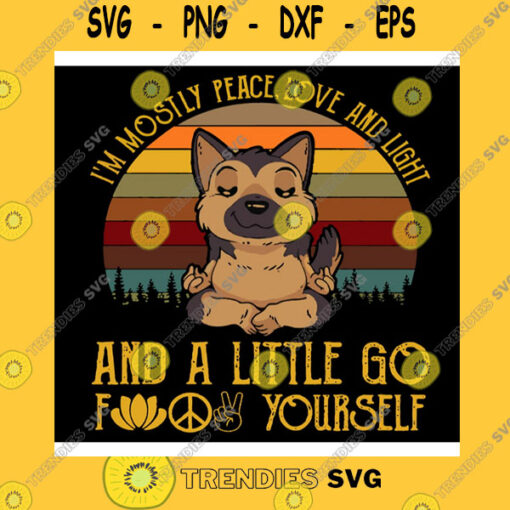 Funny SVG Mostly Peace Love And Light And A Little Go Fuck Yourself Svg Png
