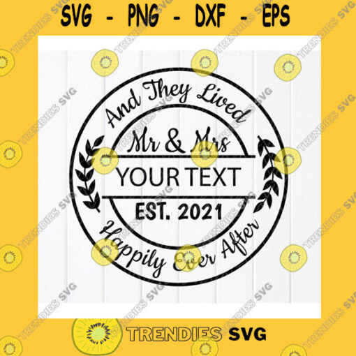 Funny SVG Mr And Mrs And They Lived Happily Ever After SvgMr Mrs Split Monogram SvgWedding Decor SvgWedding GiftInstant Download File For Cricut