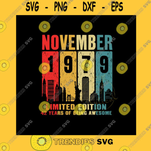Funny SVG November 1979 Limited Edition Vintage 1979 Classic Svg Retro Vintage 1979 Cutfile Cricut Svg Sublimation Printing Png