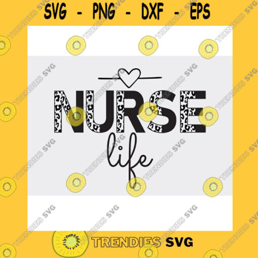 Funny SVG Nurse Life Svg Png Half Leopard Nurse Life Svg Png Nurse Sublimation Nursing Designs Registered Nurse Nurse Leopard Cheetah Print Svg
