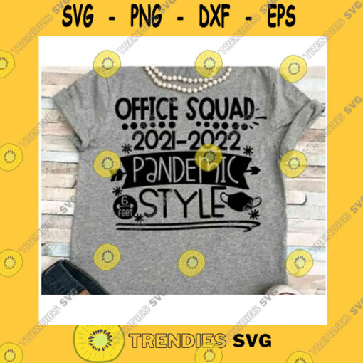 Funny SVG Office Squad Svg Dxf Jpeg Silhouette Cameo Cricut Secretary Quarantined Group Admin Office Staff Face Mask Virtual Social Distancing Sign