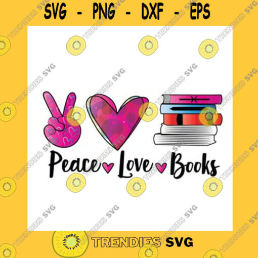 Funny SVG Peace Love Books Png Sublimation Png Teacher Png Book Svg Book Png Book Lover Png Book Lover Gift Read Png Book Clipart Books Png