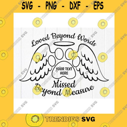 Funny SVG Pet Memorial Svg Loved Beyond Words Svg Pet Loss Gift Svg Sympathy Loss Of Pet Angel Wings Paw Print Svg Instant Download For Cricut