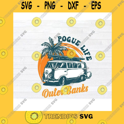 Funny SVG Pogue Life Outer Banks Pogue Surf Life Vintage Sunny Svg Png Dxf Eps Cricut File Silhouette Art