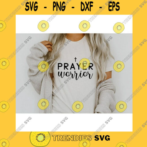 Funny SVG Prayer Worrior SvgPrayer SvgChristian SvgBible Quote SvgBible Verse SvgSvg File For Cricut