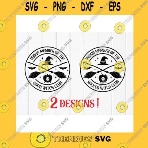 Funny SVG Proud Member Witch Club Svg Good Witch Svg Wicked Witch Svg Broom Witches Decor Svg Bad Witch Svg Instant Download Files For Cricut