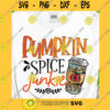 Funny SVG Pumpkin Spice Png Sublimation Pumpkin Spice Junkie Png Pumpkin Spice Shirt Thanksgiving Png Pumpkin Sublimation Iron On