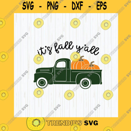 Funny SVG Pumpkin Truck Svg Its Fall Yall Svg Fall Old Truck Svg Thanksgiving Svg Autumn Old Truck Svg Pumpkin Svg Instant Download