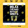 Funny SVG Relax Ive Had Both My Shots Funny Vaccination TequilaDrinking Funny TequilaTequila Love Svg Eps Png DxfCut Files Clipart Cricut.
