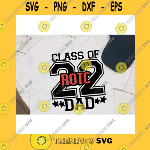 Funny SVG Senior Dad Svg Dxf Jpeg Silhouette Cameo Cricut Class Of 2022 Military Rotc Iron On Cheerleader Group Shirts Matching Proud Father Sign