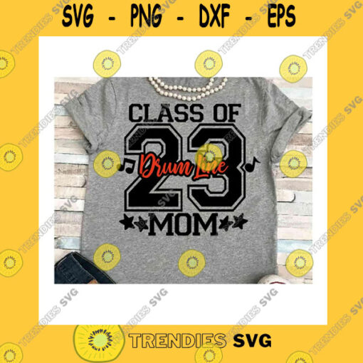 Funny SVG Senior Mom Svg Dxf Jpeg Silhouette Cameo Cricut Class Of 2022 Marching Band Drum Line Competition Group Shirts Matching Halftime Show Sign