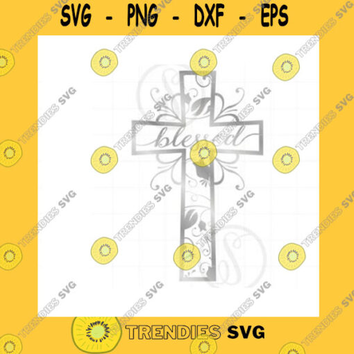 Funny SVG Silver Blessed Cross Svg Silver Cross Clipart Cross Cut File Cricut Silver Cross Silhouette Cross Svg Jpg Eps Pdf Png Sc547S