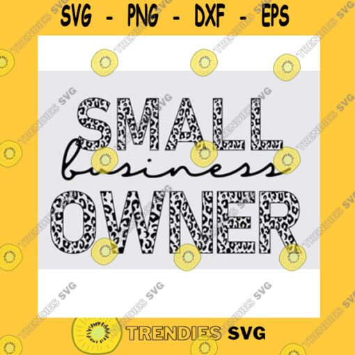 Funny SVG Small Business Owner Half Leopard Svg Png Girl Boss Svg Mom Boss Svg Shop Small Svg Boss Babe Svg Boss Lady Svg