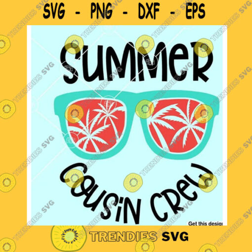 Funny SVG Summer Cousin Crew Svg Palm Trees Svg Beach Sunglasses Svg Cousins Trip Png File Download