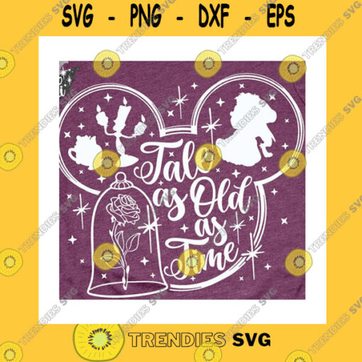 Funny SVG Tale As Old As Time Svg Beauty Svg Magical Castle Svg Beast Svg Vacation Svg Trip Svg Mouse Ears Svg Dxf Png