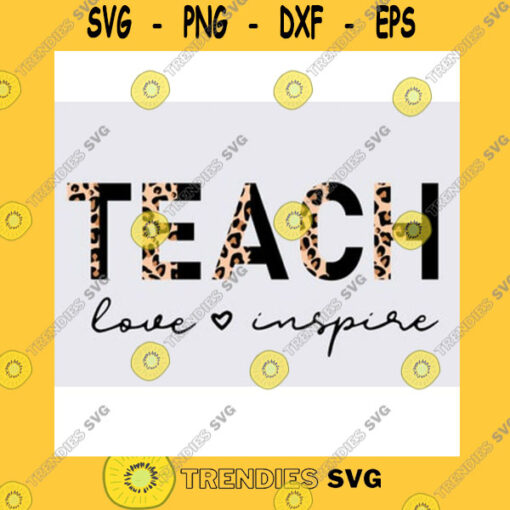 Funny SVG Teacg Love And Inspire Color