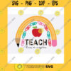 Funny SVG Teach Love And Inspire 2