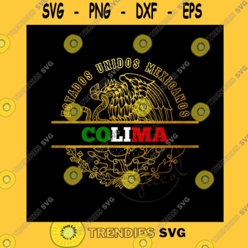Funny SVG Viva Mexico Svg Mexican Eagle Svg Frases Mexicanas Png Sublimation Printing Png Escudo Mexicano Svg Colima Svg