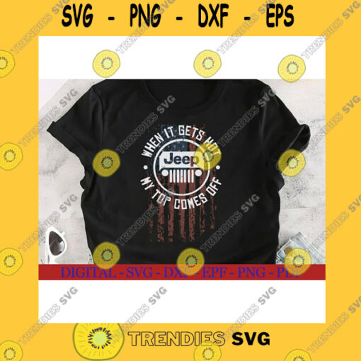 Funny SVG When It Gets Hot My Top Comes Off Svg Files For Silhouette Files For Cricut Svg Dxf Eps Png Instant Download