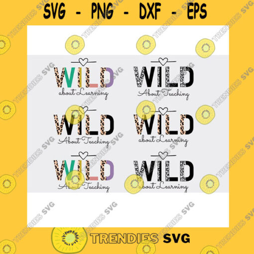 Funny SVG Wild About Teaching Svg Png Wild About Learning Svg Png Half Leopard Wild About Learning Teaching Svg Png Teacher Svg Png Teaching Svg