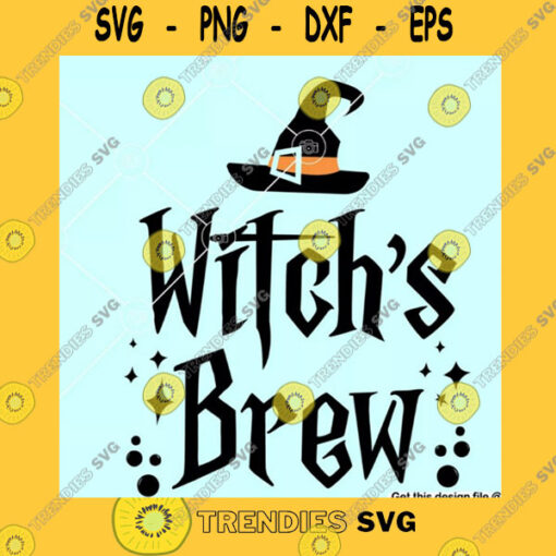 Funny SVG Witches Brew Svg Witch Dxf Cauldron Svg Png File Download