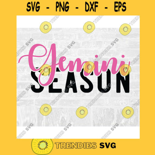 Gemini SVG May Birthday Svg June Birthday Svg Gemini Season SVG Zodiac SVG Astrology Svg Commercial Use Svg Printable Sticker
