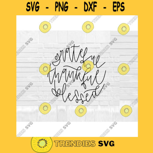Grateful Thankful Blessed SVG Fall SVG fall quote SVG fall fall cut file svg png