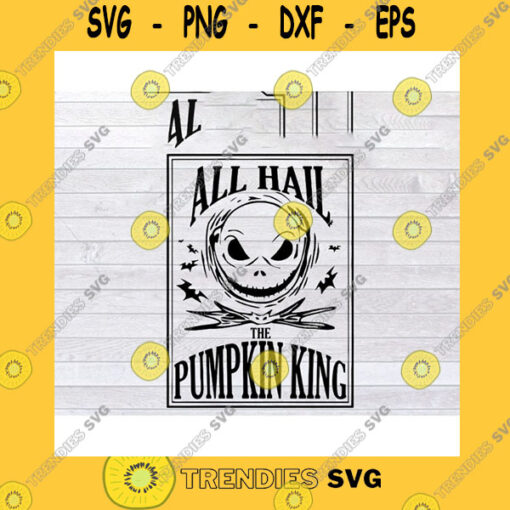 Halloween SVG All Hail The Pumpkin King Halloween Svg Png Eps