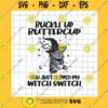 Halloween SVG Black Cat Buckle Up Buttercup You Just Flipped My Witch Switch Png Black Cat Witch Png Black Cat Halloween Png Halloween Quote Png