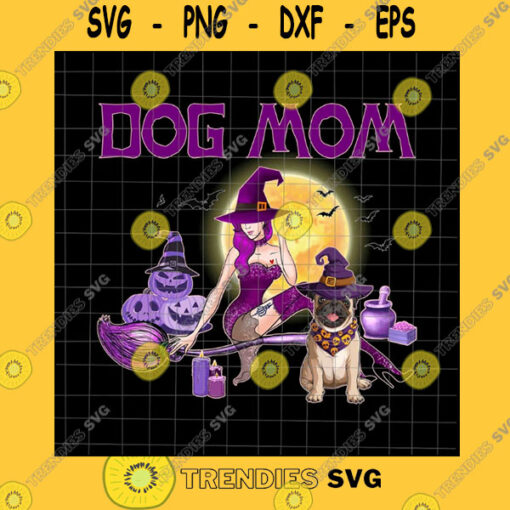 Halloween SVG Dog Mom Halloween Png Love Dog Pug Png Dog Halloween Png Witch Sexy Halloween Png Pug Witch Png Dog Witch Design Png
