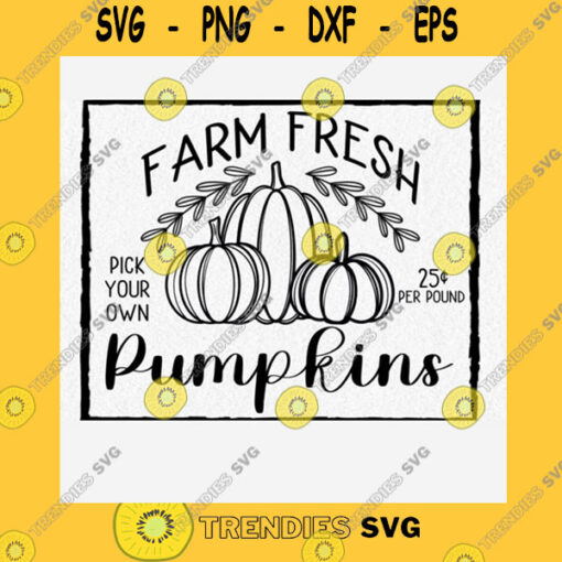 Halloween SVG Farm Fresh Pumpkins Svg Fall Cut File Pick Your Own Pumpkin Sign