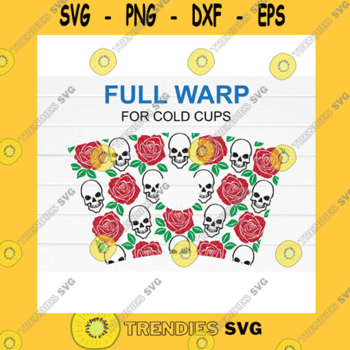 Halloween SVG Halloween Skull And Rose Starbucks Cup Svg Skull And Rose Full Wrap Starbucks Cup For 24Oz Venti Cold Cup Diy Instant Download For Cricut