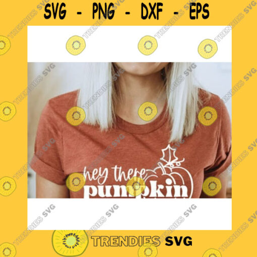 Halloween SVG Hey There Pumpkin SvgPumpkin SvgFallAutumnHalloweenThanksgivingSvg File For Cricut
