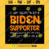 Halloween SVG I Was Going To Be A Biden Supporter Svg I Was Going To Be A Biden Supporter For Halloween Biden Supporter Funny Biden Halloween Svg