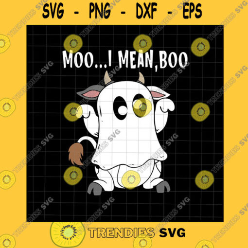 Halloween SVG Moo I Mean Boo Svg Svg Cow Halloween Funny Svg Funny Ghost Halloween Svg Ghost Svg