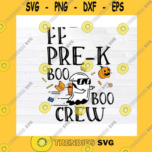 Halloween SVG Pre K Boo Boo Crew Teacher Back To School Ghost Halloween Svg Png Eps